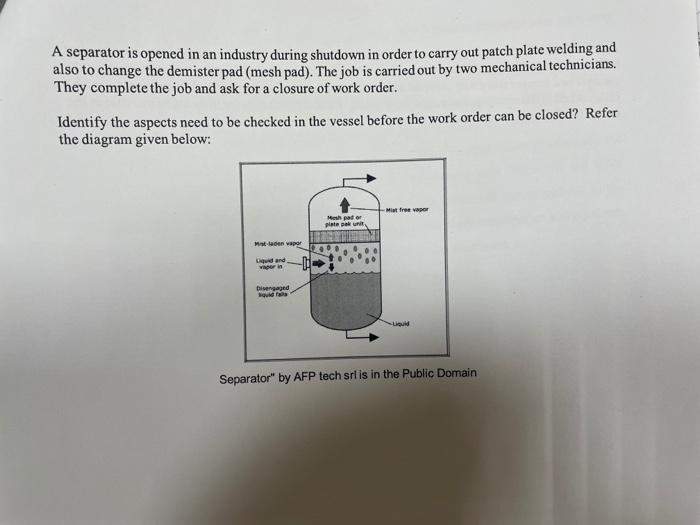 A separator is opened in an industry during