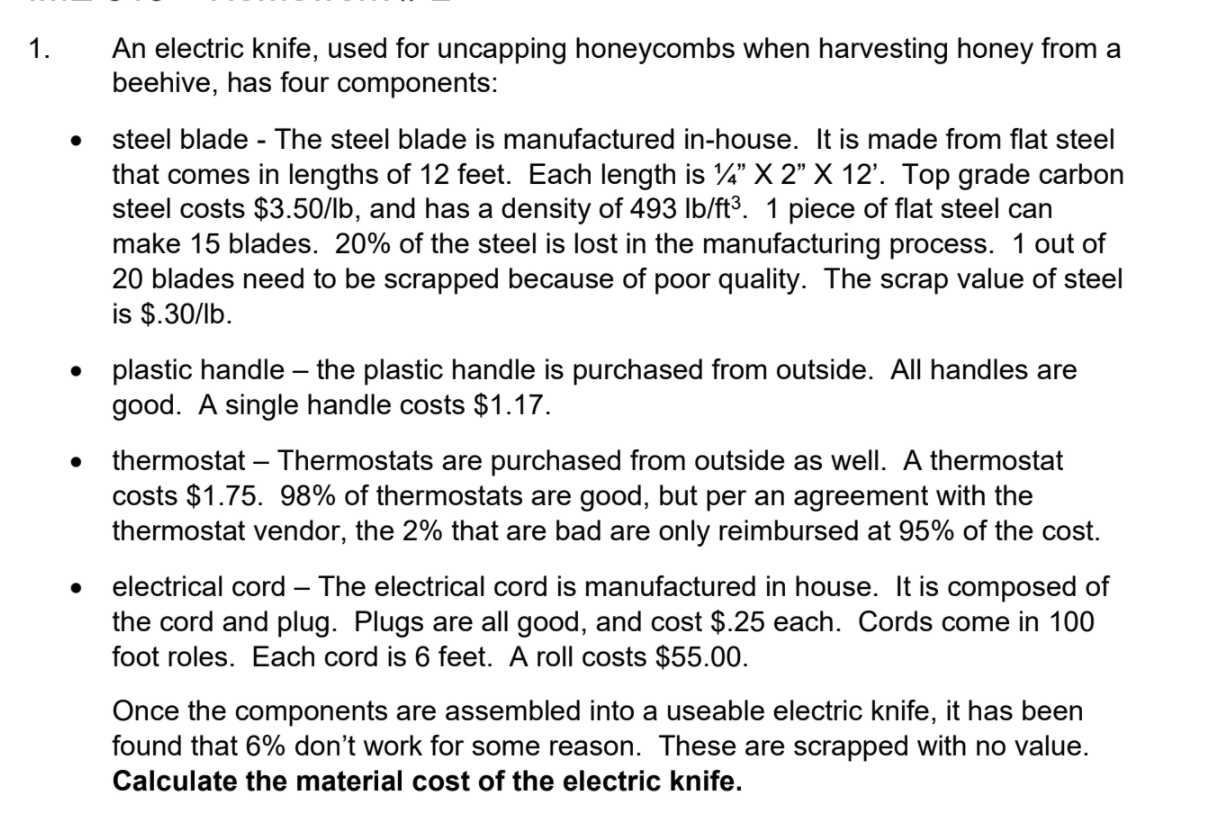 Using M = (R-V) / N. where M = material cost
