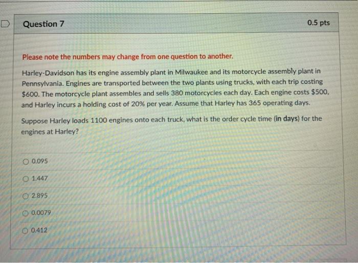 Question 7 0.5 pts Please note the numbers may