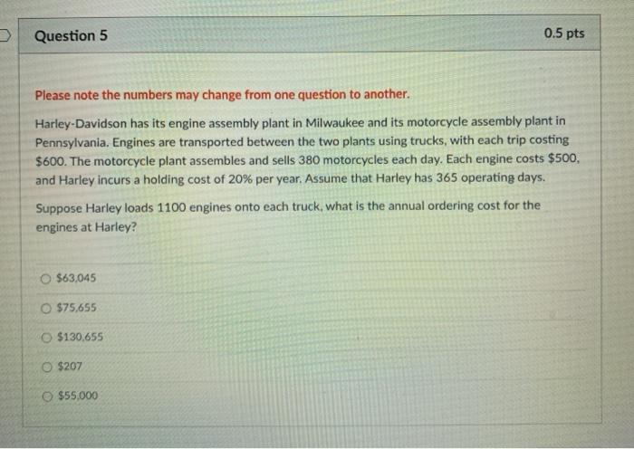 Question 5 0.5 pts Please note the numbers may
