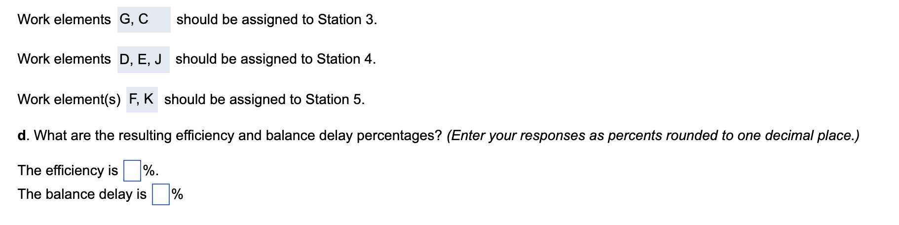 Use the longest work element rule to balance the