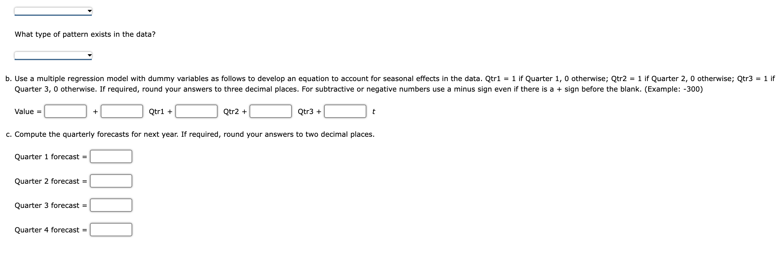 Consider the following time series data. Year 1