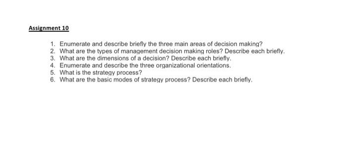 Assignment 10 1. Enumerate and describe briefly