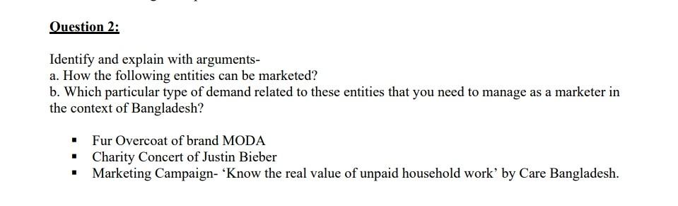 Question 2: Identify and explain with arguments-