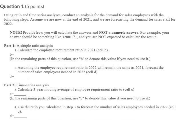 Question 1 (5 points) Using ratio and time series