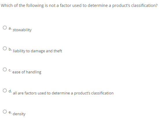 Which of the following is not a factor used to