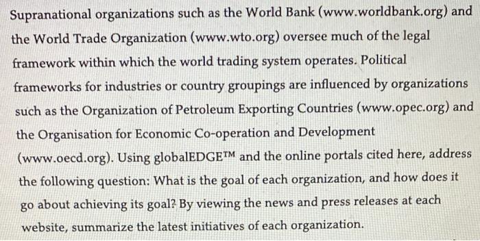 Supranational organizations such as the World