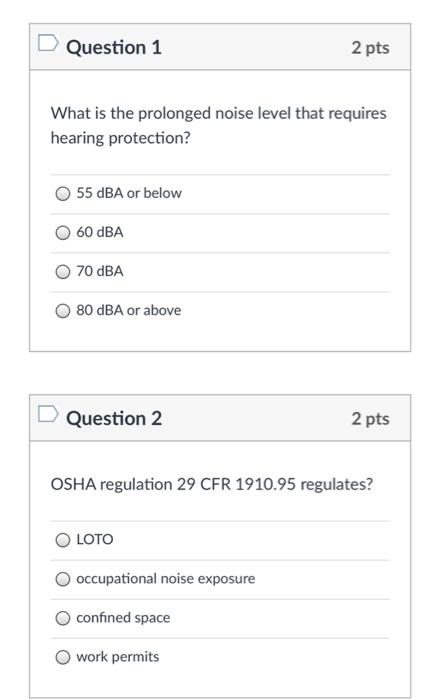 Question 1 2 pts What is the prolonged noise