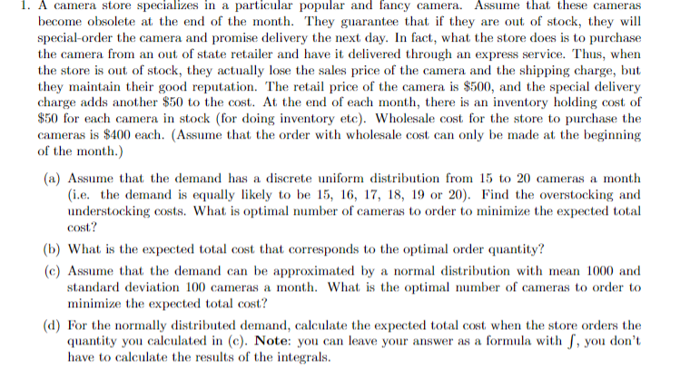 1. A camera store specializes in a particular