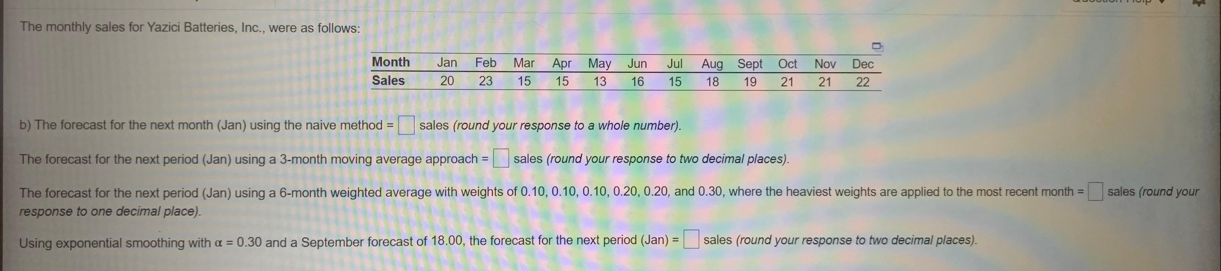 3 The monthly sales for Yazici Batteries, Inc.,