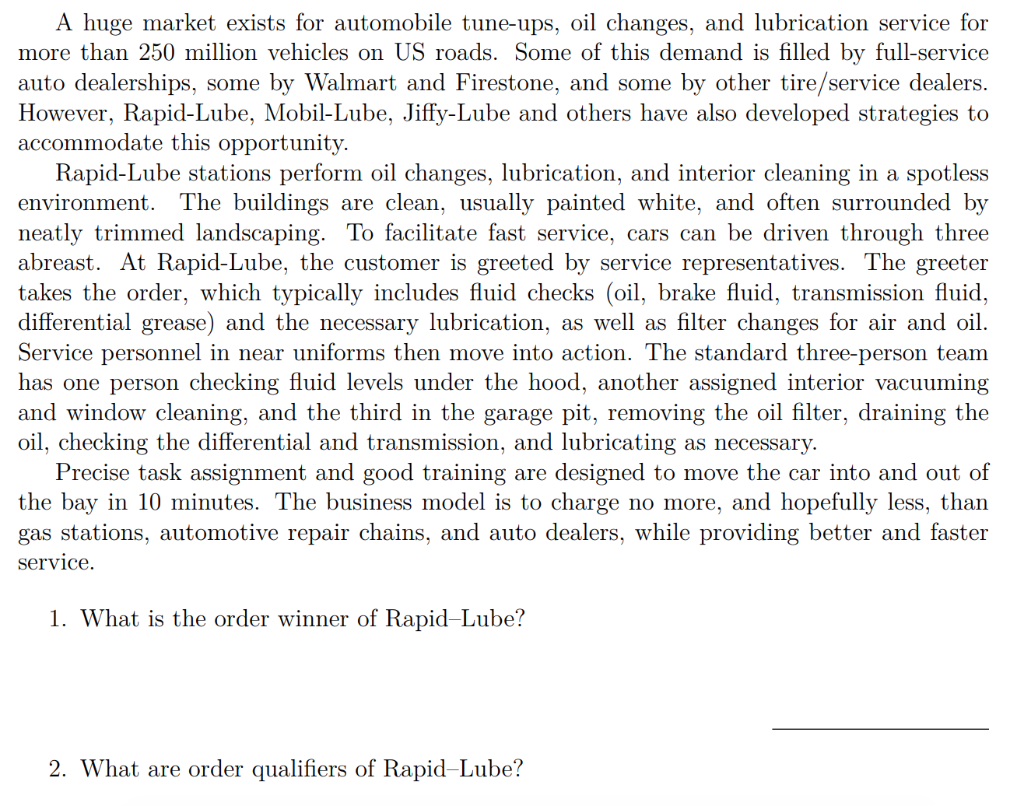 A huge market exists for automobile tune-ups, oil