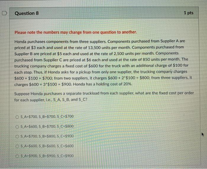Question 8 1 pts Please note the numbers may
