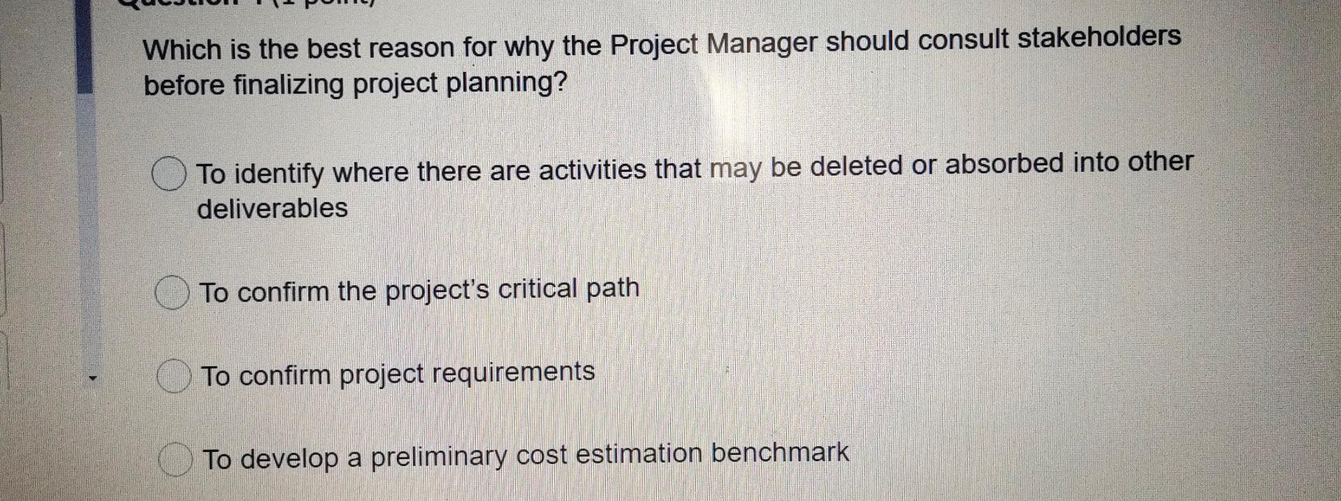 Which is the best reason for why the Project