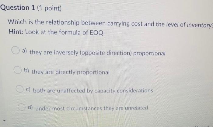 Question 1 (1 point) Which is the relationship