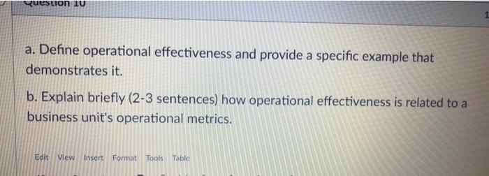 Question 10 a. Define operational effectiveness