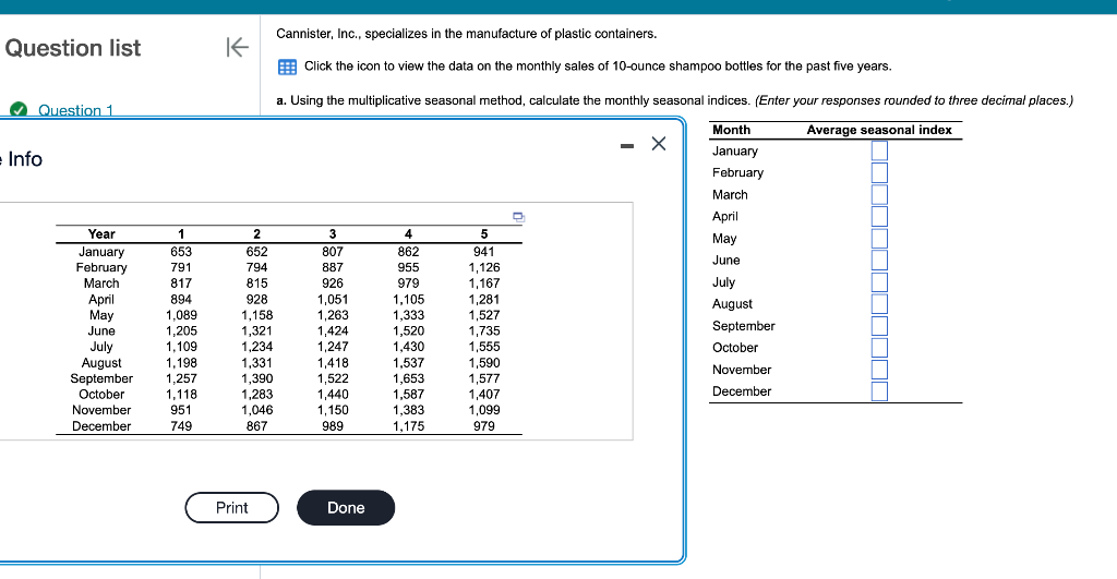 Question list 1 < Cannister, Inc., specializes in