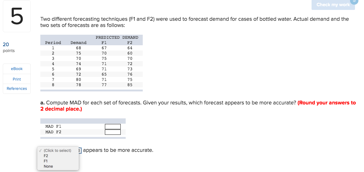 Check my work Two different forecasting