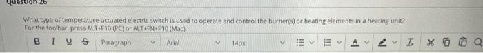 Question 26 What type of temperature actuated