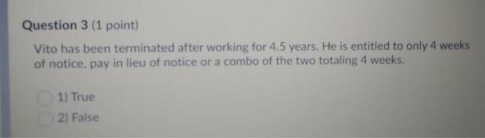 employment law Question 3 (1 point) Vito has been