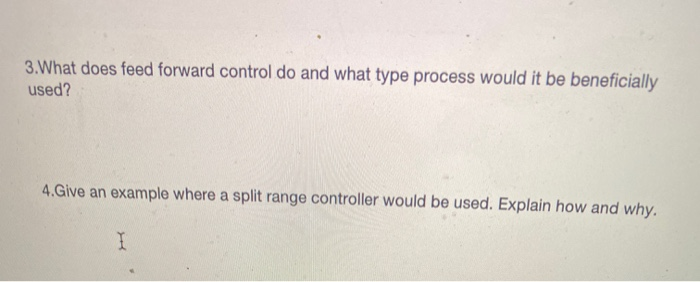 3. What does feed forward control do and what