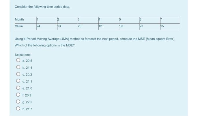 Consider the following time series data, Month 1