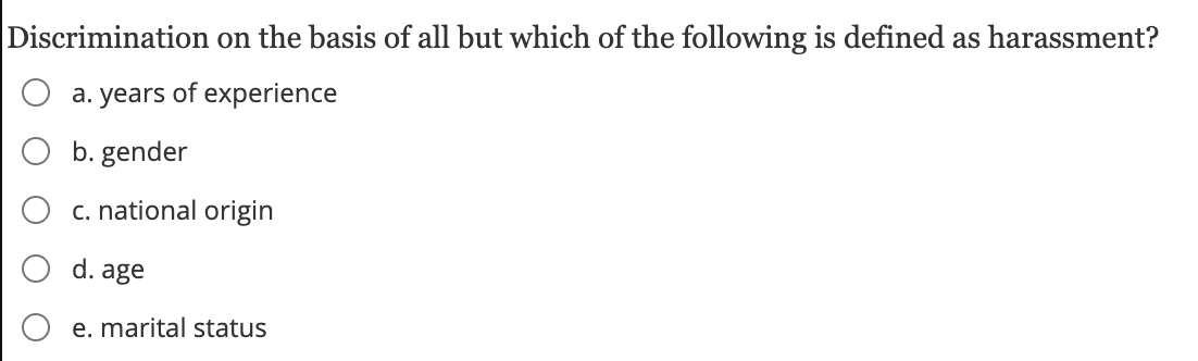 E. is not the correct answer. Discrimination on