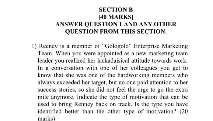 SECTION B [40 MARKS] ANSWER QUESTION 1 AND ANY