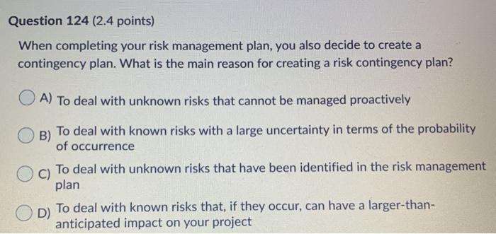 Question 124 (2.4 points) When completing your