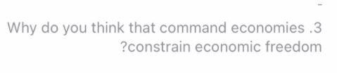 Why do you think that command economies.3 ?
