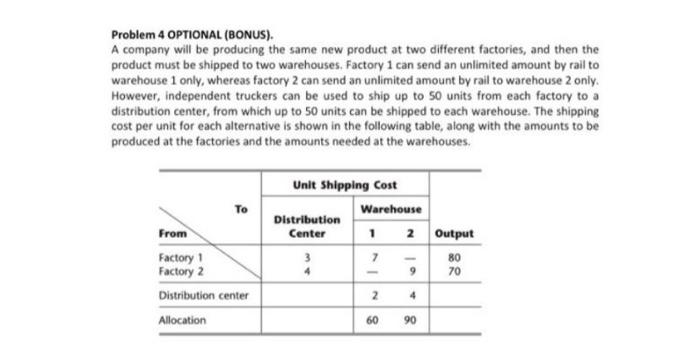 Problem 4 OPTIONAL (BONUS). A company will be