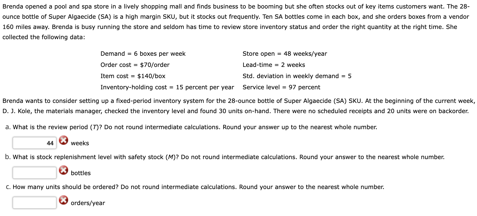 Brenda opened a pool and spa store in a lively