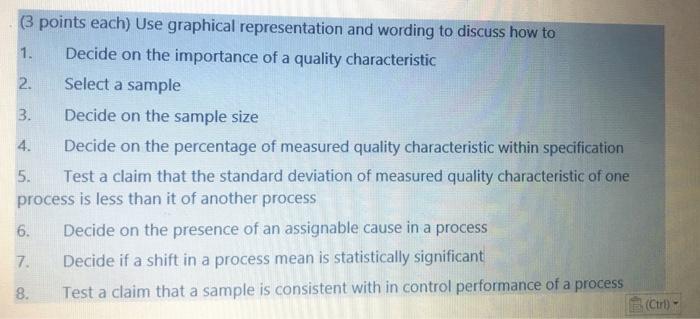 (3 points each) Use graphical representation and