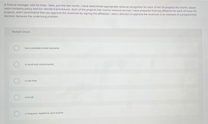 A finance manager, told his boss, "Jake, just