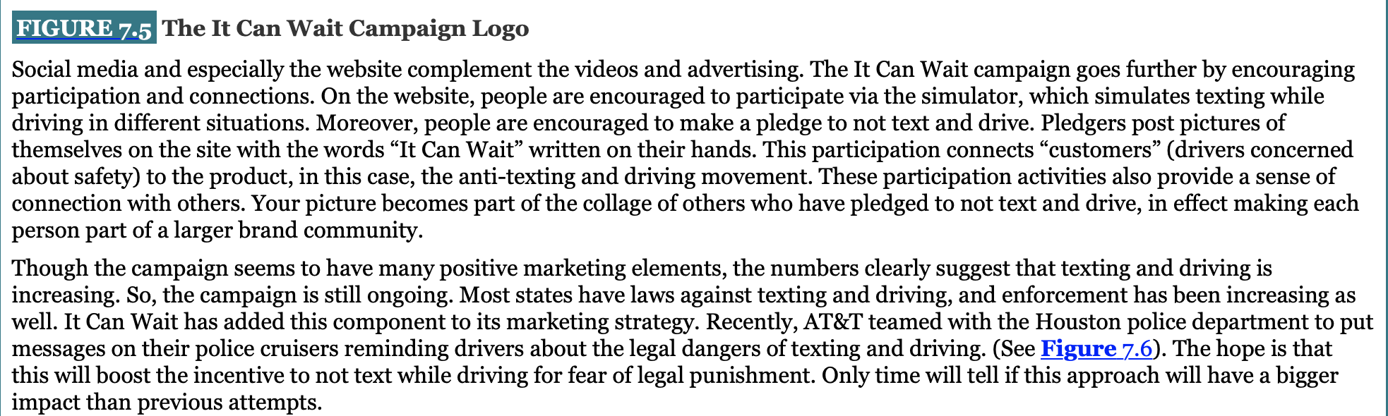 It Can Wait We have all seen it on the road