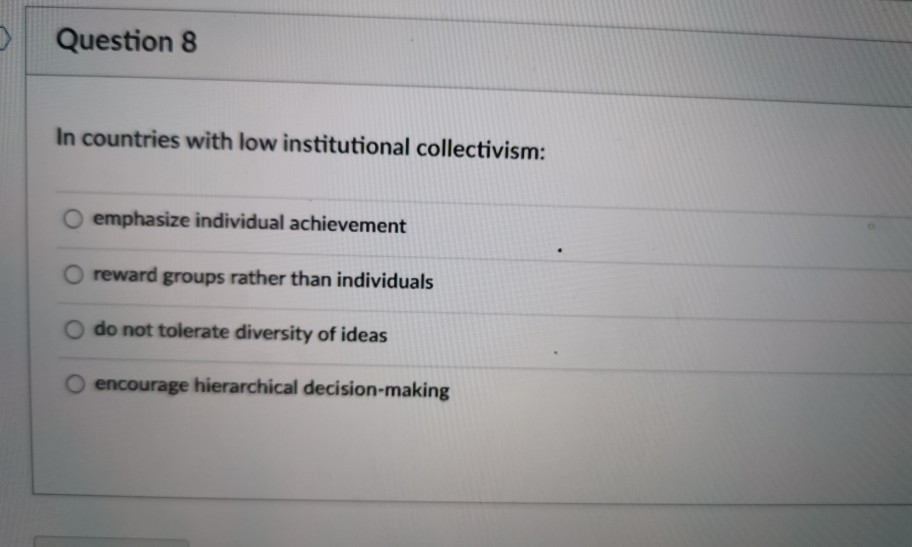 Question 8 In countries with low institutional