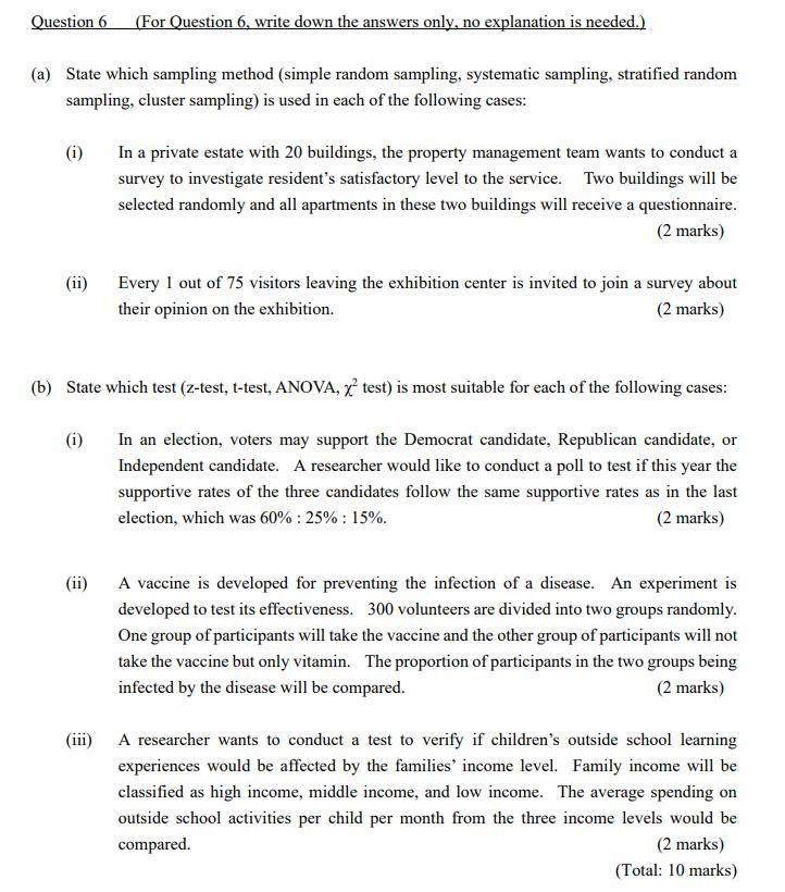 Question 6 (For Question 6, write down the