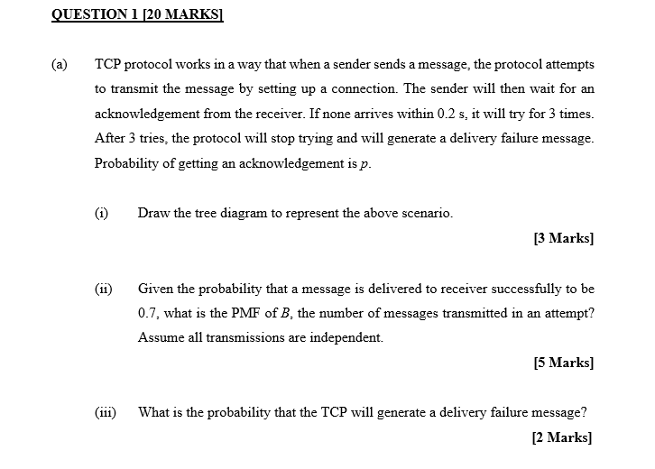 QUESTION 1 [20 MARKS] (a) TCP protocol works in a