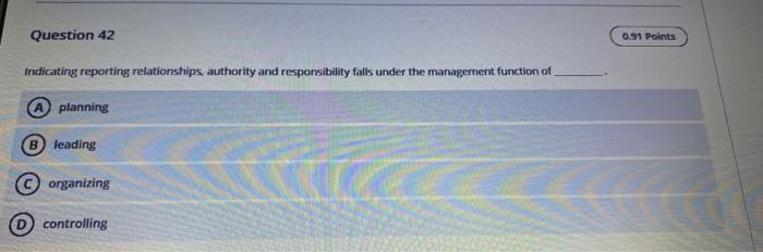 Question 42 0.91 Points Indicating reporting