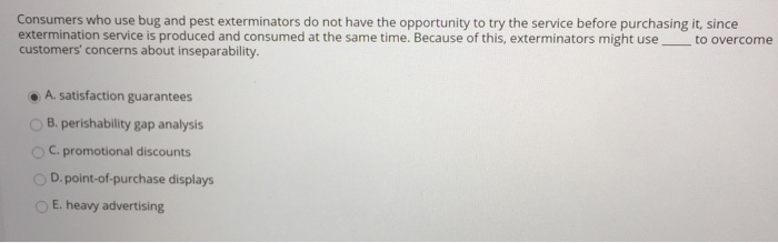 Consumers who use bug and pest exterminators do