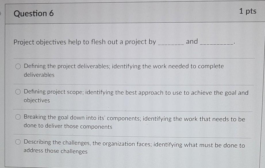 Question 1 1 pts What are the components that