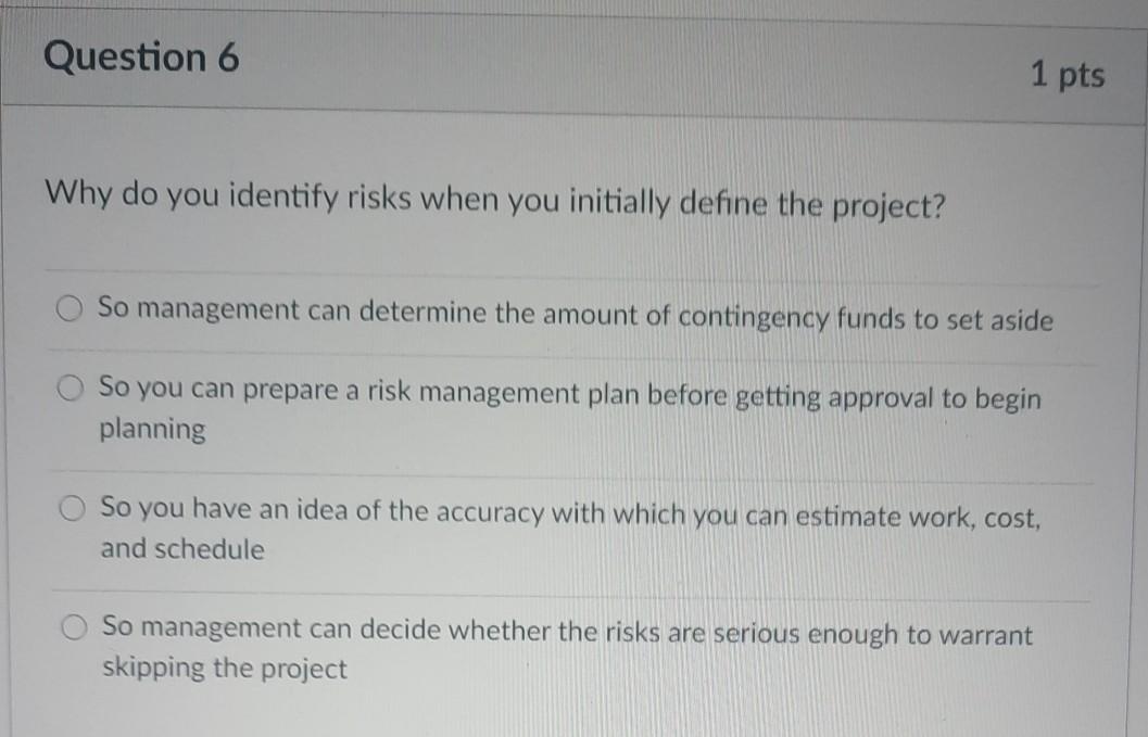 Question 1 Traditionally (the triple constraint),