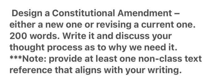 Design a Constitutional Amendment - either a new