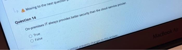 Moving to the next question prevents changes to