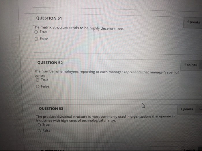 QUESTION 51 1 points The matrix structure tends