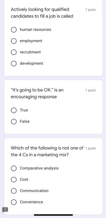 1 point Actively looking for qualified candidates