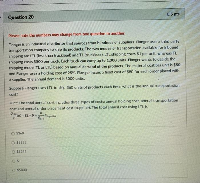 0.5 pts Question 20 Please note the numbers may