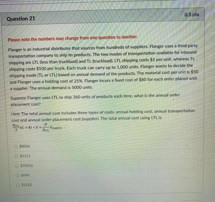 0.5 pts Question 21 Please note the numbers may