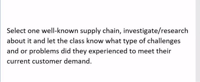 Select one well-known supply chain,