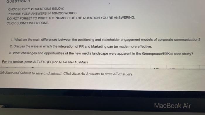 QUESTION 1 CHOOSE ONLY 2 QUESTIONS BELOW. PROVIDE