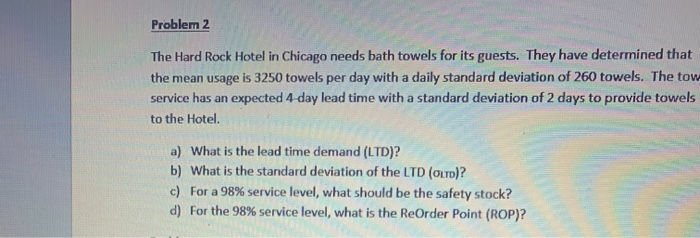 please do in excel Problem 2 The Hard Rock Hotel